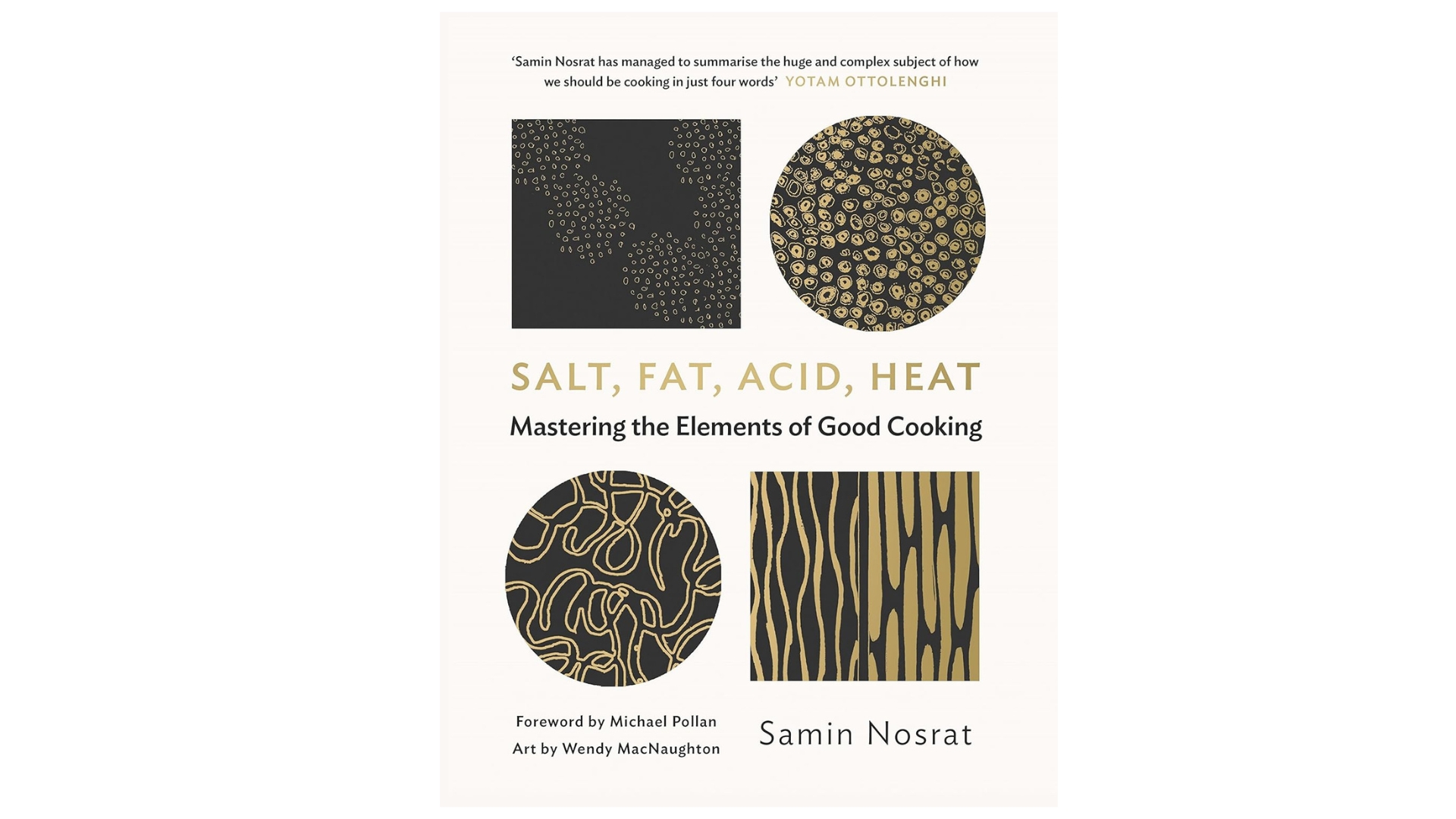 Samrin Nosrat's award-winning cooking guide, salt, fat, acid, heat 